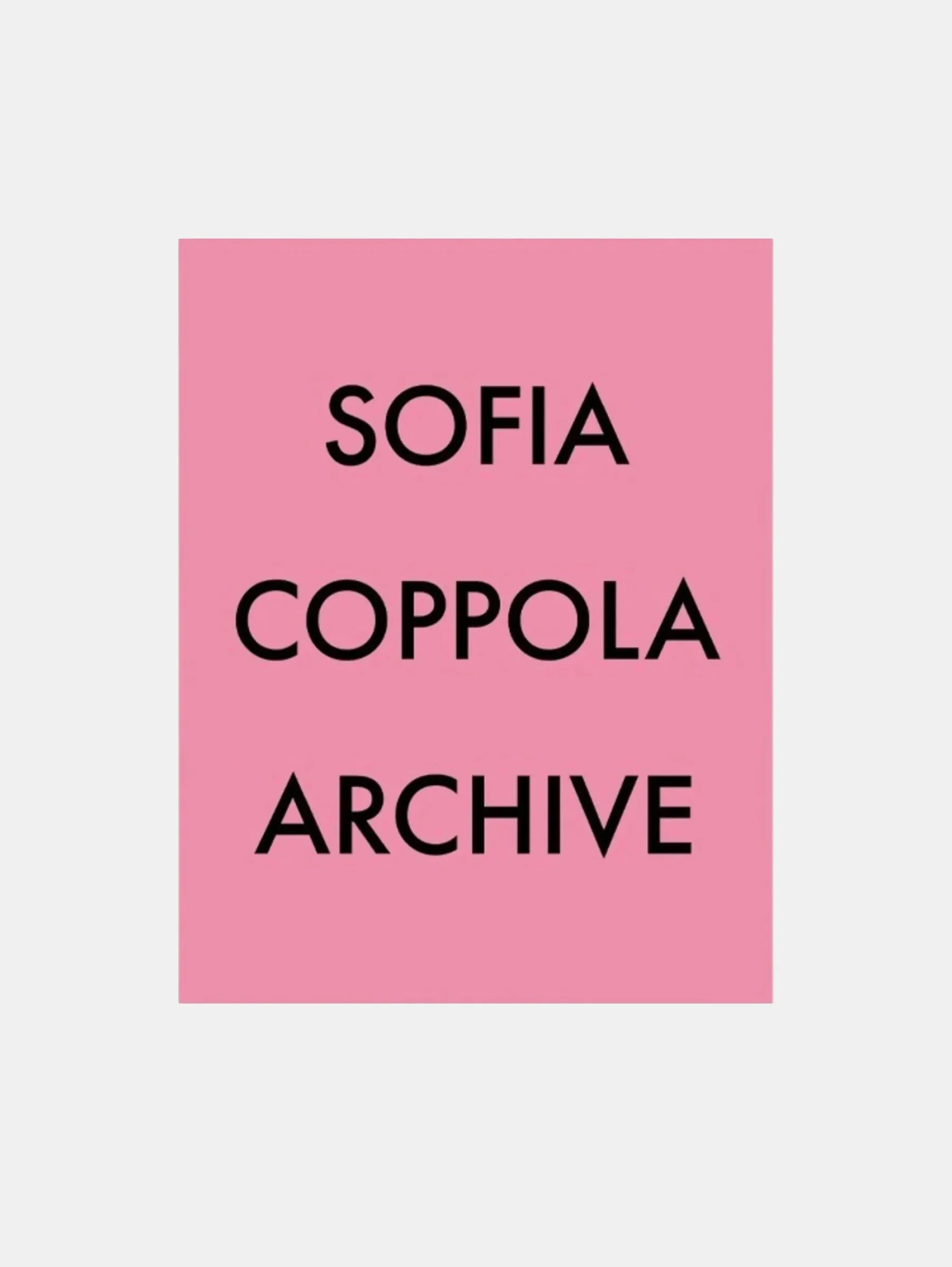 SOFIA COPPOLA ARCHIVE 1999-2023